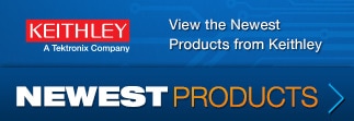 Keithley Newest Products